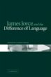 James Joyce and the Difference of... - Bild 1