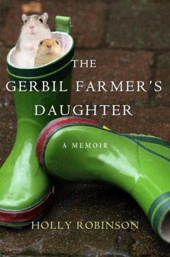 The Gerbil Farmer's Daughter (eBook, ePUB) - Robinson, Holly