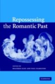 Repossessing the Romantic Past (eBook, PDF)