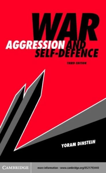 War Aggression And Self Defence Ebook Pdf Von Yoram Dinstein Portofrei Bei Bucher De