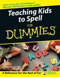 Teaching Kids to Spell For Dummies (eBook, PDF) - Wood, Tracey