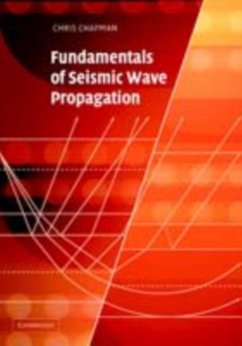 Fundamentals of Seismic Wave Propagation (eBook, PDF) - Chapman, Chris