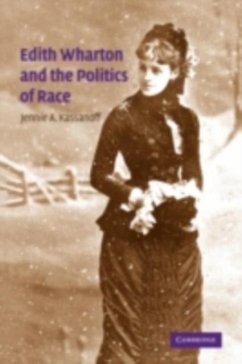 Edith Wharton and the Politics of Race (eBook, PDF) - Kassanoff, Jennie A.