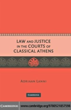 Law and Justice in the Courts of Classical Athens (eBook, PDF) - Lanni, Adriaan