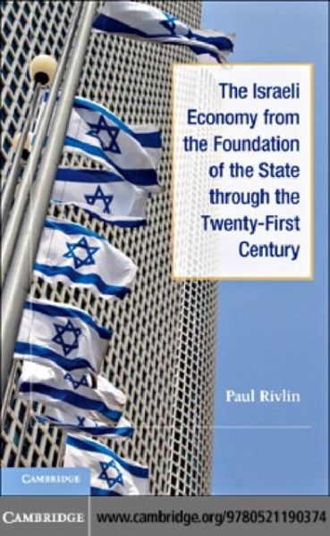 Israeli Economy from the Foundation of the State through the 21st Century (eBook, PDF)