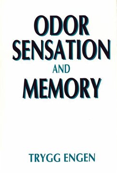 Odor Sensation and Memory (eBook, PDF) - Engen, Trygg