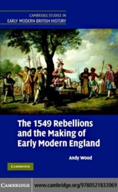 1549 Rebellions and the Making of Early Modern England (eBook, PDF) - Wood, Andy