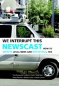 We Interrupt This Newscast (eBook, PDF) - Rosenstiel, Tom