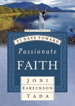 31 Days Toward Passionate Faith (eBook, ePUB) - Tada, Joni Eareckson
