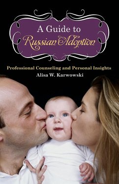 A Guide to Russian Adoption (eBook, PDF) - Karwowski, Alisa White