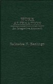 Work Alienation (eBook, PDF) Work Alienation (eBook, PDF)
