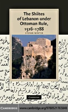 Shiites of Lebanon under Ottoman Rule, 1516-1788 (eBook, PDF) - Winter, Stefan