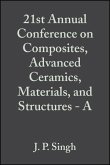 21st Annual Conference on Composites, Advanced Ceramics, Materials, and Structures - A, Volume 18, Issue 3 (eBook, PDF)