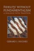Fidelity Without Fundamentalism (eBook, PDF) Fidelity Without Fundamentalism (eBook, PDF)
