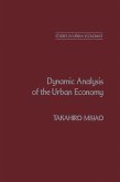 Dynamic Analysis of the Urban Economy (eBook, PDF) Dynamic Analysis of the Urban Economy (eBook, PDF)