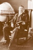 Theodore Roosevelt (eBook, PDF) Theodore Roosevelt (eBook, PDF)