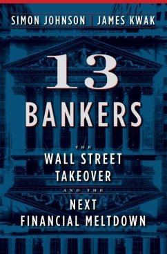 13 Bankers (eBook, ePUB) - Johnson, Simon; Kwak, James