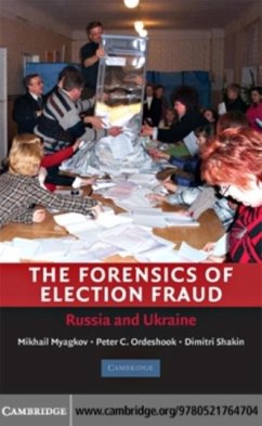 Forensics of Election Fraud (eBook, PDF) - Myagkov, Mikhail