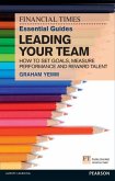 FT Essential Guide to Leading Your Team PDF eBook (eBook, PDF)