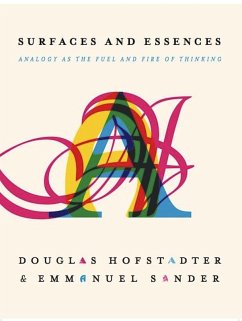 Surfaces and Essences (eBook, ePUB) - Hofstadter, Douglas R; Sander, Emmanuel