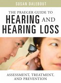 The Praeger Guide to Hearing and Hearing Loss (eBook, PDF)