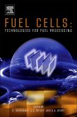 Fuel Cells: Technologies for Fuel Processing (eBook, ePUB)