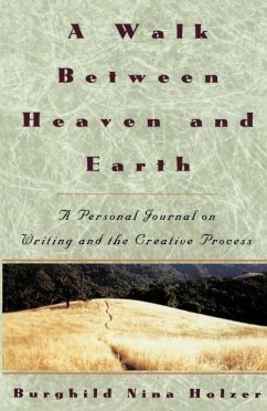 A Walk Between Heaven and Earth (eBook, ePUB) - Holzer, Burghild Nina