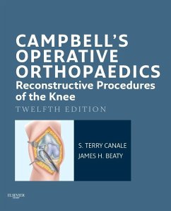 Campbell's Operative Orthopaedics: Reconstructive Procedures of the Knee E-Book (eBook, ePUB) - Canale, S. Terry; Beaty, James H.