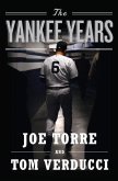 The Yankee Years (eBook, ePUB)