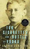100 Cigarettes and a Bottle of Vodka (eBook, ePUB)