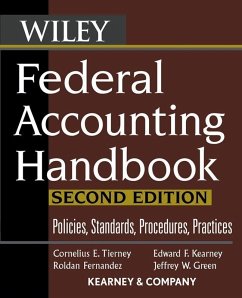 Federal Accounting Handbook (eBook, PDF) - Tierney, Cornelius E.; Kearney, Edward F.; Fernandez, Roldan; Green, Jeffrey W.; Kearney & Company