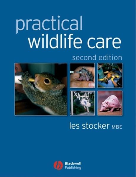 Practical Wildlife Care (eBook, PDF) Practical Wildlife Care (eBook, PDF)