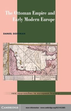 Ottoman Empire and Early Modern Europe (eBook, PDF) - Goffman, Daniel