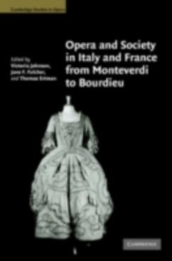 Cover Opera and Society in Italy and France from Monteverdi to Bourdieu (eBook, PDF)