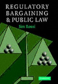 Regulatory Bargaining and Public Law (eBook, PDF) - Rossi, Jim