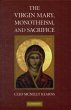 Virgin Mary, Monotheism and Sacrifice... - Bild 1