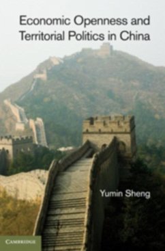 Economic Openness and Territorial Politics in China (eBook, PDF) - Sheng, Yumin
