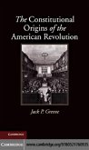 Constitutional Origins of the American Revolution (eBook, PDF)