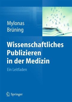 Wissenschaftliches Publizieren in der Medizin - Mylonas, Ioannis;Brüning, Ansgar