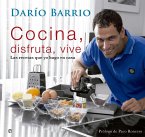 Cocina, disfruta, vive : las recetas que yo hago en casa