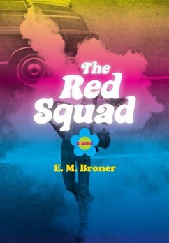 The Red Squad (eBook, ePUB) - Broner, Esther