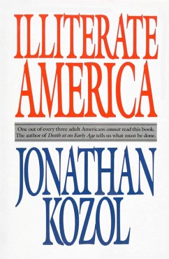 Illiterate America (eBook, ePUB) - Kozol, Jonathan