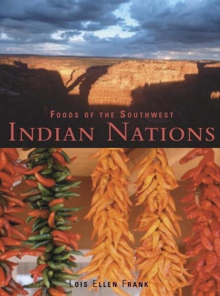 Foods of the Southwest Indian Nations (eBook, ePUB) Foods of the Southwest Indian Nations (eBook, ePUB)
