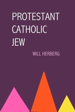 Cover Protestant, Catholic, Jew (eBook, ePUB)