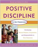 Positive Discipline in the Classroom, Revised 3rd Edition (eBook, ePUB)