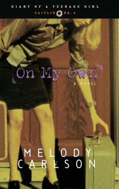 On My Own (eBook, ePUB) - Carlson, Melody
