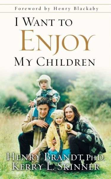 I Want to Enjoy My Children (eBook, ePUB) I Want to Enjoy My Children (eBook, ePUB)