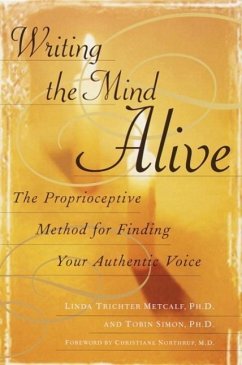 Writing the Mind Alive (eBook, ePUB) - Metcalf, Linda Trichter