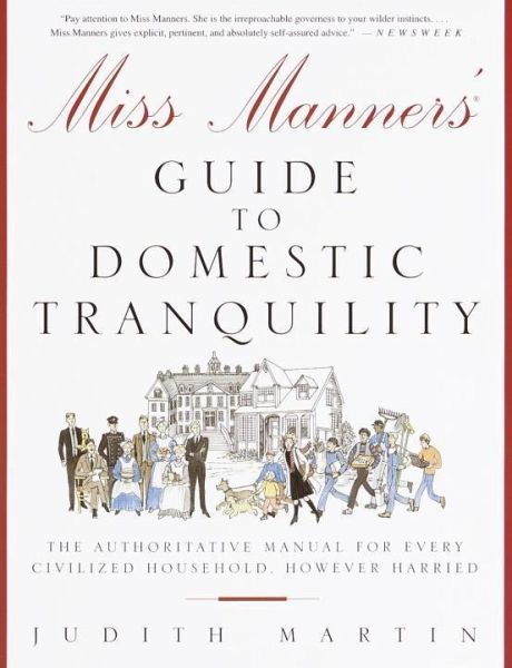 Miss Manners' Guide to Domestic Tranquility (eBook, ePUB)