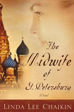 The Midwife of St. Petersburg (eBook, ePUB) - Chaikin, Linda Lee